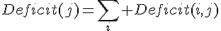 Deficit(j)=\sum_i Deficit(i,j)