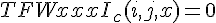 TFWxxxI_{c}(i,j,x)=0