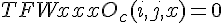 TFWxxxO_{c}(i,j,x)=0